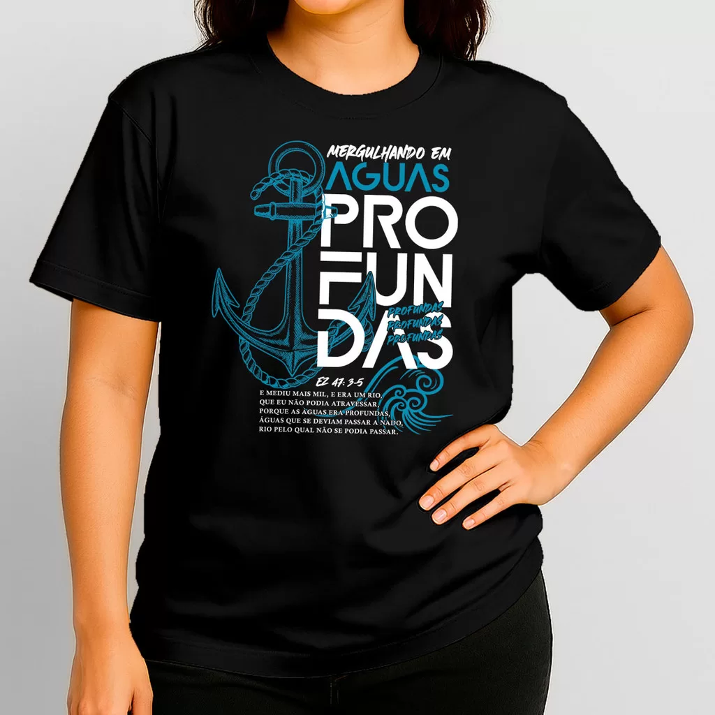 Camiseta Feminina Cristã Mergulhando Em Aguas Profundas Congresso Versiculo Biblico 100% Algodão