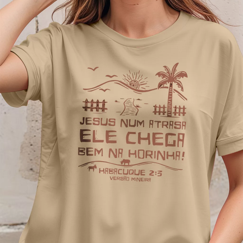 Camiseta Mineiro Jesus Não Atrasa - Versiculo Habacuque Bíblia Clistã Evangélica
