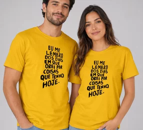 Camiseta Frase Lembro Dos Dias Que Orei Por Coisas que Tenho Hoje